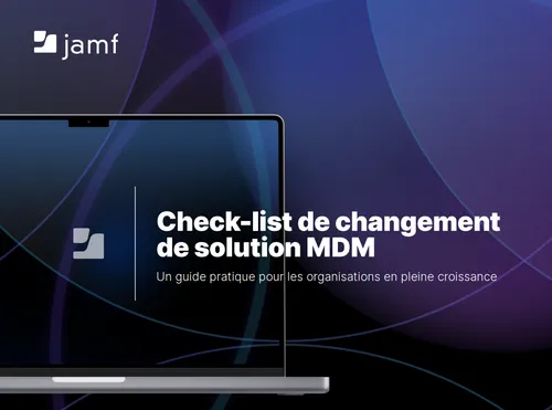 Guide et check-list de changement de solution MDM | Planifier et ...