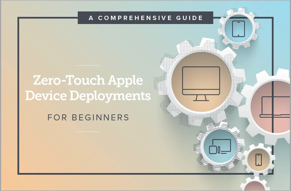 Zerotouch Apple device deployments for beginners Jamf