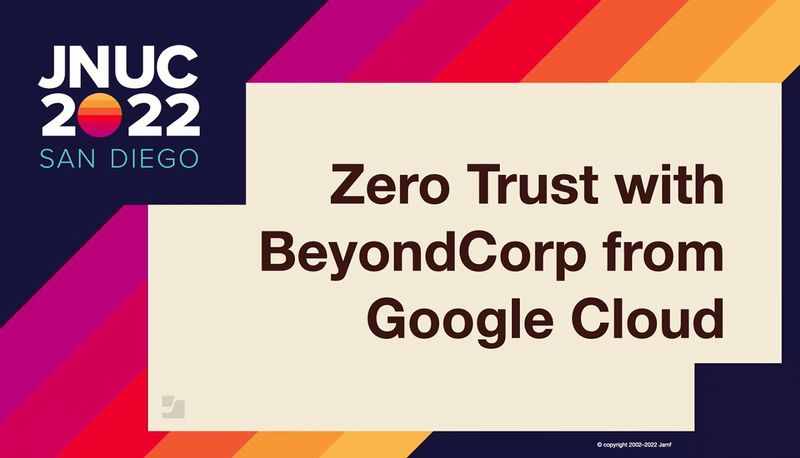 Zero Trust with BeyondCorp from Google Cloud