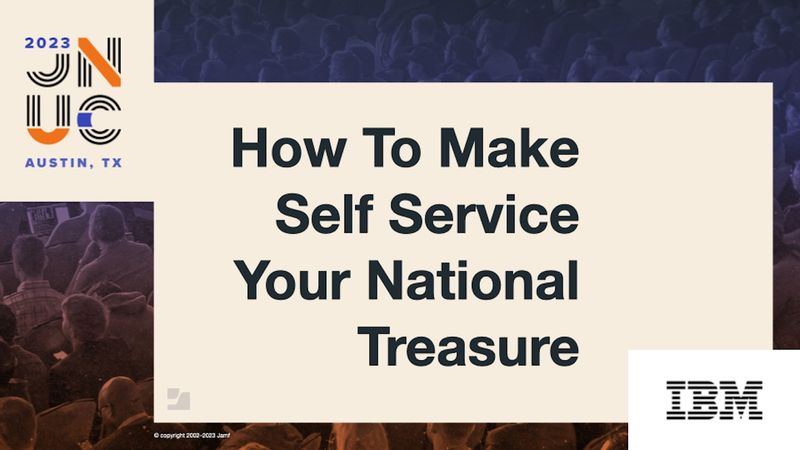 How to Make Self Service Your National Treasure.