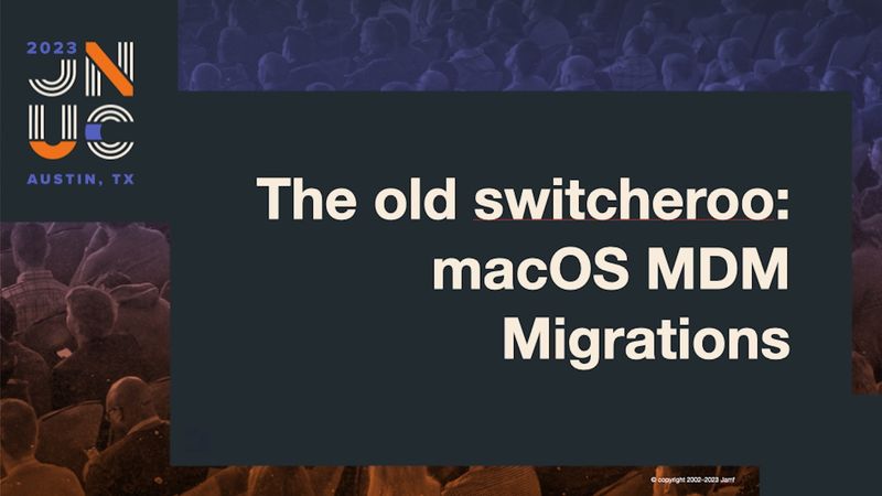 The Old Switcheroo: macOS MDM Migrations