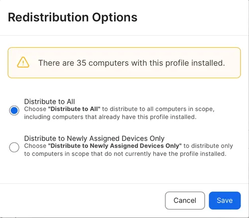 Options to distribute profile on all devices or only newly assigned devices in Jamf Pro