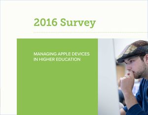2016 Survey - Managing Apple Devices in Higher Education