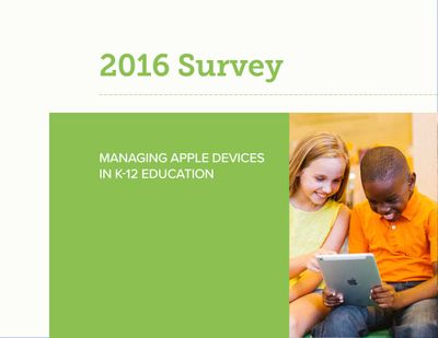 2016 Survey - Managing Apple Devices in K-12 Education