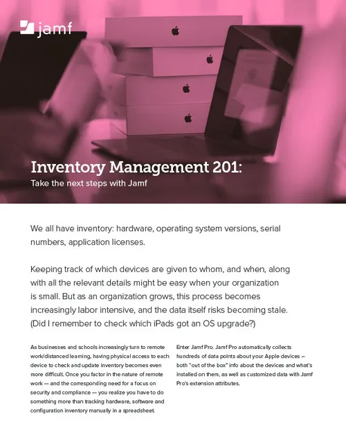 Take inventory management to the next level with Jamf.
