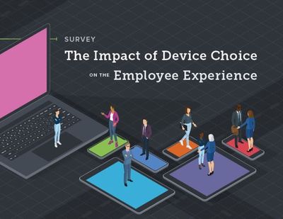 The Impact of Device Choice on the Employee Experience
