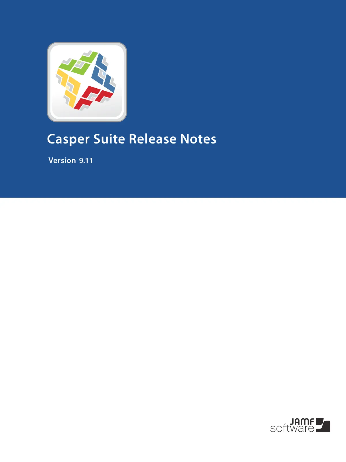 Casper Suite Release Notes, Version 9.11 JAMF Software