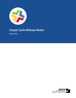 Casper Suite Release Notes, version 9.92