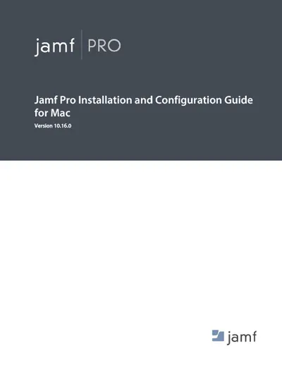 Jamf Pro Installation and Configuration Guide for Mac, Version 10.16.0 ...