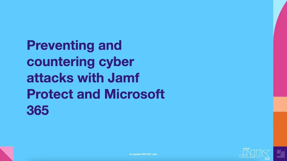Prevent common cyber attacks with Jamf Protect and Microsoft 365.